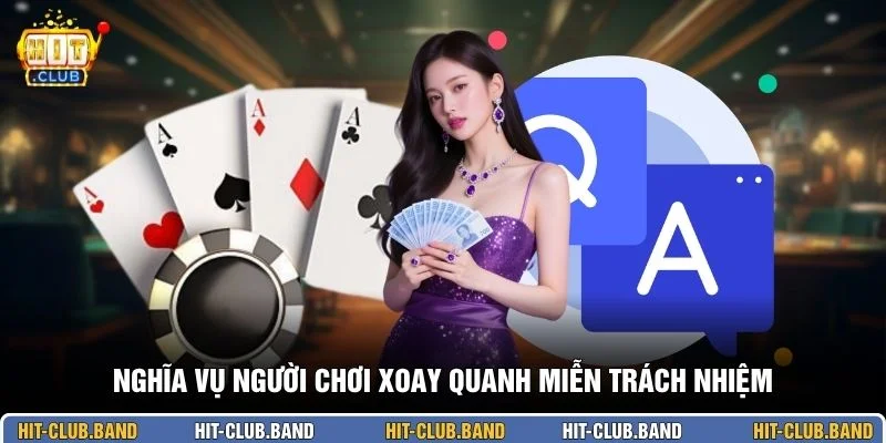 Nghĩa vụ người chơi xoay quanh miễn trách nhiệm